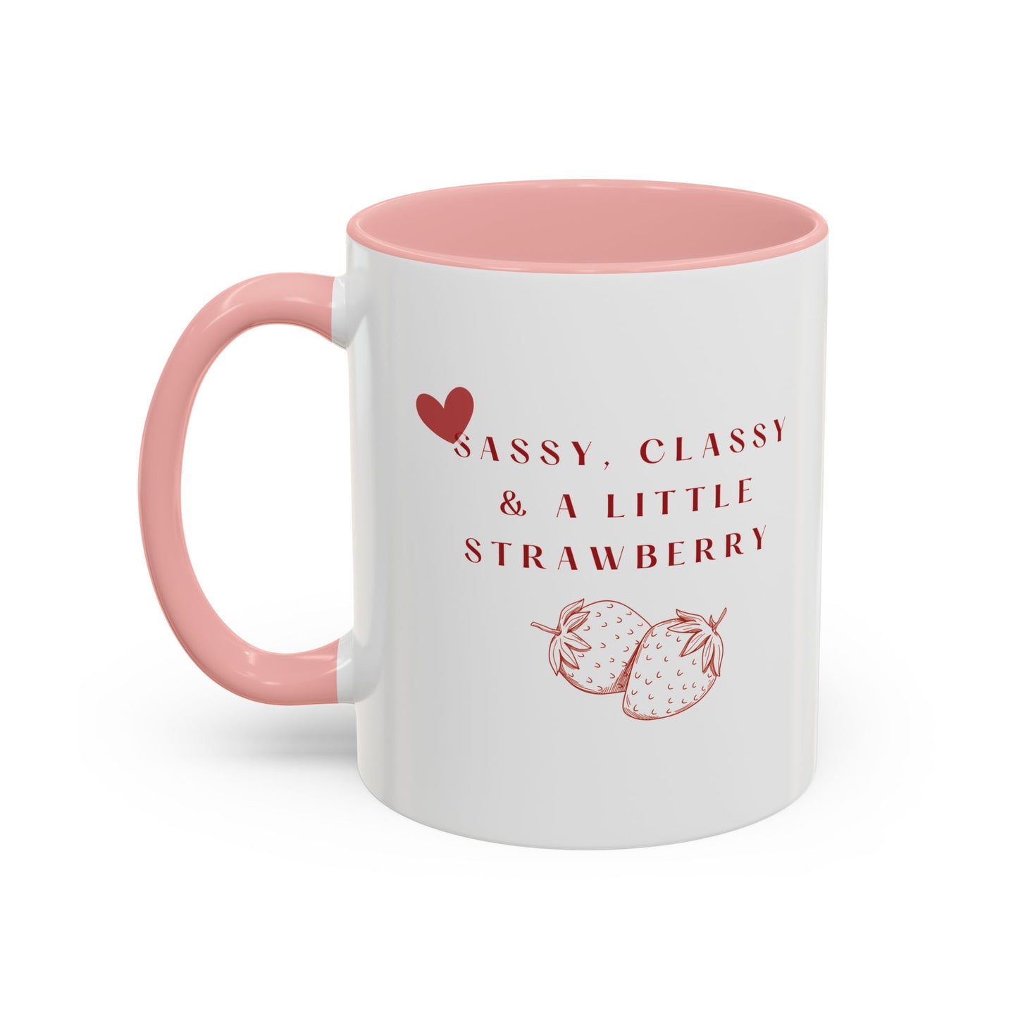 Mug "Sassy, Classy & a Little Strawberry 🍓✨"